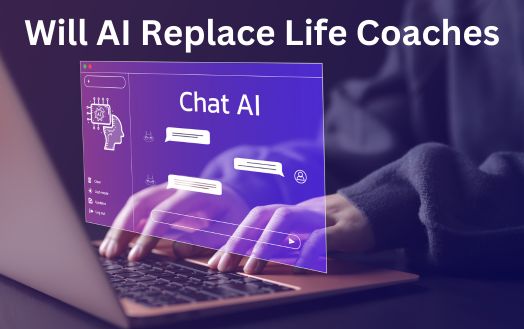 Will AI Replace Life Coaches